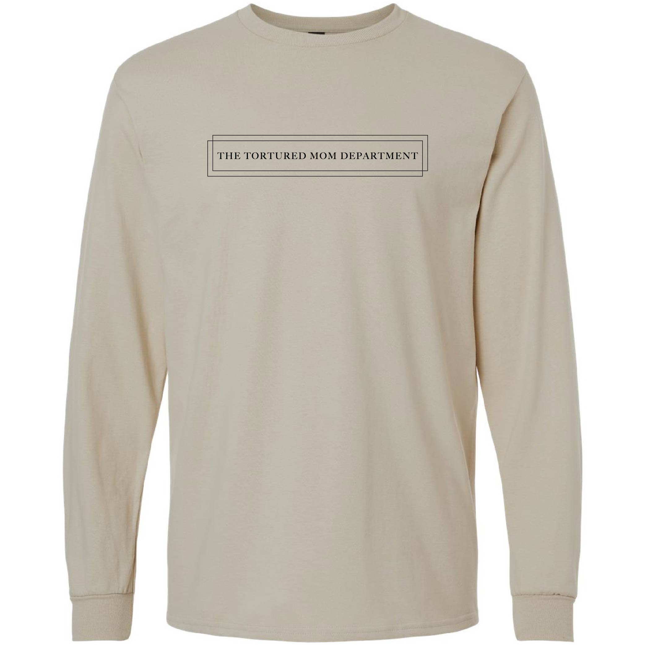 Tortured Mom Dept. - L/S Tee